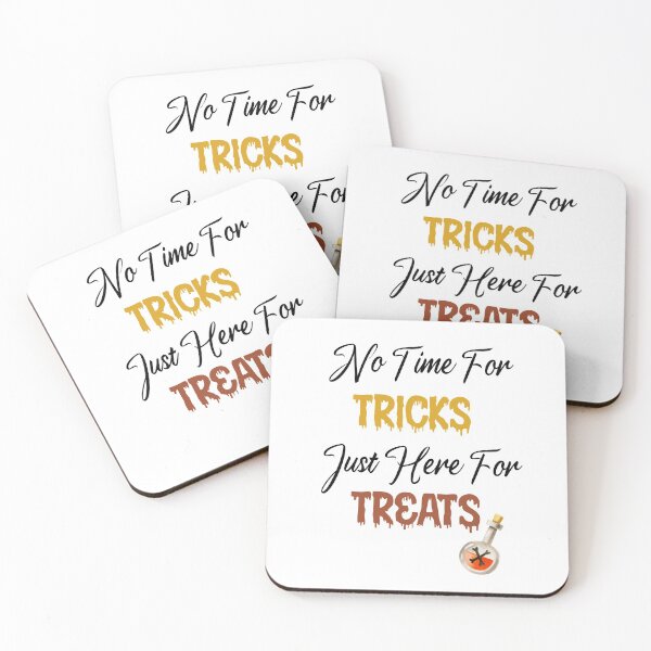 Item preview, No time for tricks just here for treats designed and sold by AliAze.