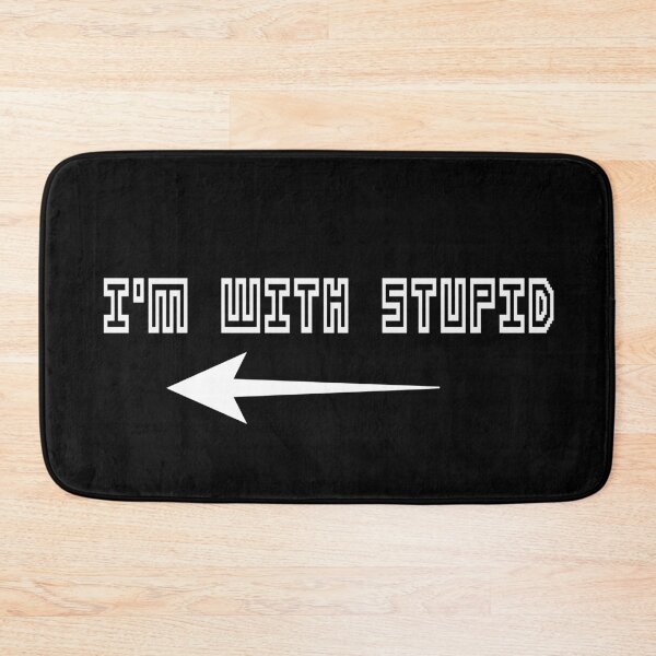 Item preview, I'm with Stupid Collection (2 of 2) designed and sold by Outrageous24.