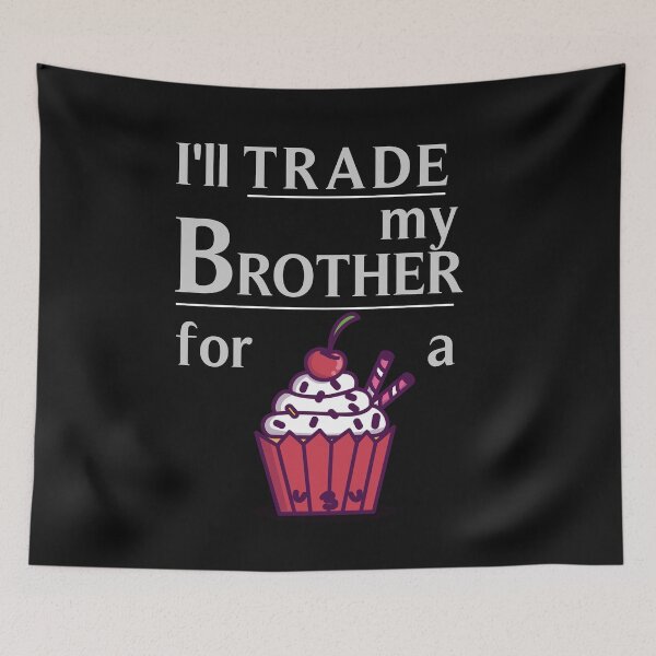 Item preview, I'll trade my brother for a Cake designed and sold by AliAze.