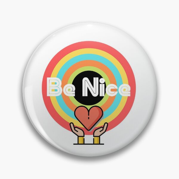Item preview, Be Nice designed and sold by WinningUniverse.