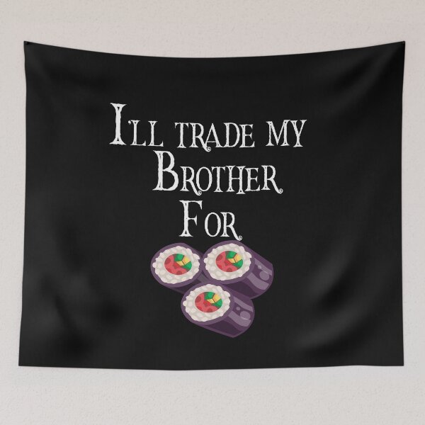 Item preview, I'll trade my brother for a Sushi designed and sold by AliAze.