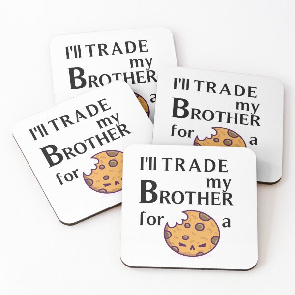 Item preview, i'll trade my brother for a cookie designed and sold by AliAze.