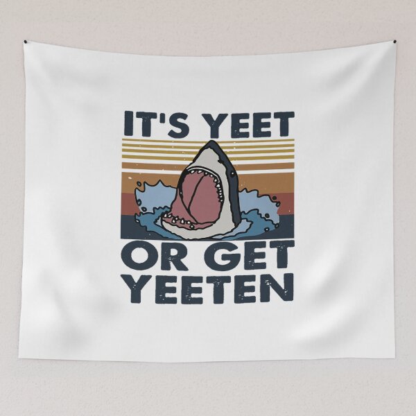 Item preview, Retro Shark It Is Yeet Or Get Yeeten designed and sold by firstsale2903.