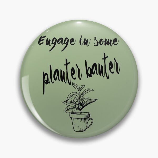 Item preview, Engage in some planter banter designed and sold by NewAgeAesthetic.