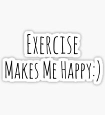 Exercise Makes Me Happy Sticker