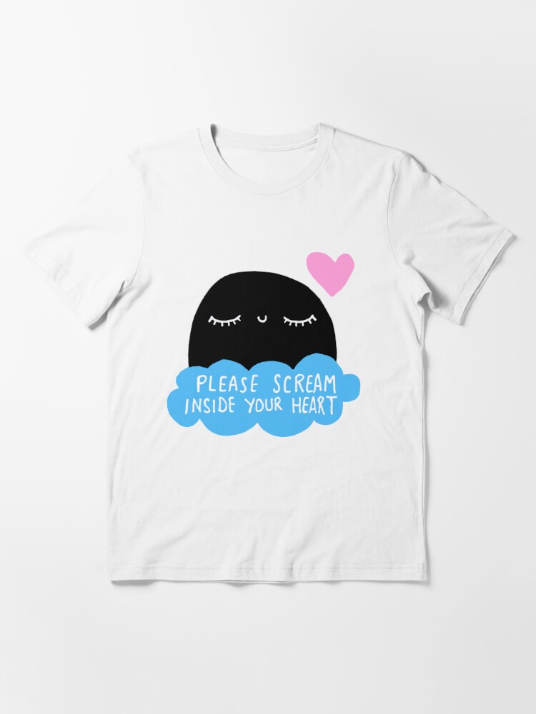 Please Scream Inside Your Heart T Shirt Graphic by familyteelover ·  Creative Fabrica