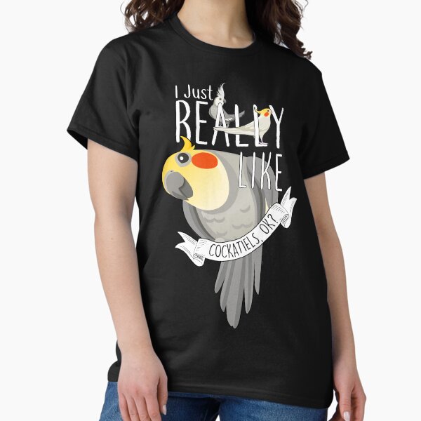 Item preview, I Just Really Like Cockatiels, OK?  designed and sold by Clara Hollins.