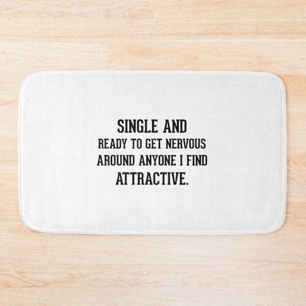 Item preview, single and ready to get nervous around anyone i find attractive designed and sold by sayedul987034.