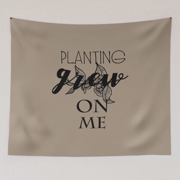 Item preview, Planting grew on me designed and sold by NewAgeAesthetic.