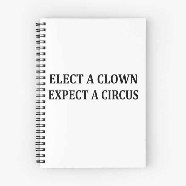 Item preview, ELECT A CLOWN EXPECT A CIRCUS designed and sold by Andrea Lina.