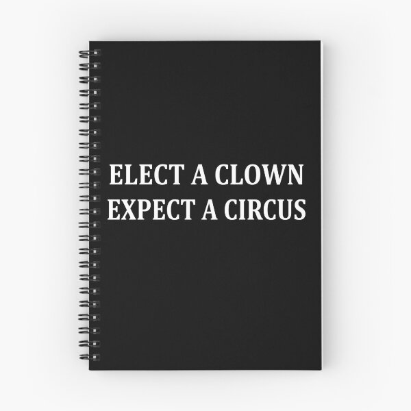 Item preview, ELECT A CLOWN EXPECT A CIRCUS designed and sold by Andrea Lina.