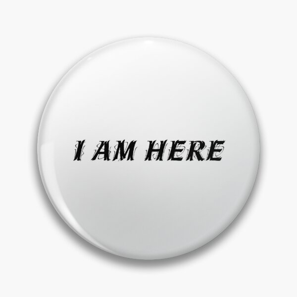 Item preview, I AM HERE designed and sold by sialharbi.