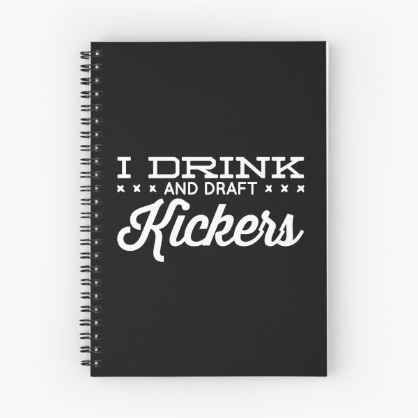 Item preview, I drink and draft kickers designed and sold by IsaiahSh.