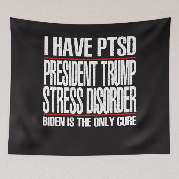 Item preview,  I Have PTSD President Trump Stress Disorder Biden Is The Only Cure designed and sold by iamspiner.