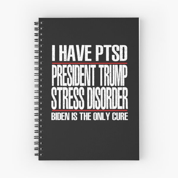 Item preview,  I Have PTSD President Trump Stress Disorder Biden Is The Only Cure designed and sold by iamspiner.