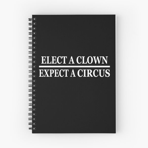 Item preview, ELECT A CLOWN EXPECT A CIRCUS designed and sold by Andrea Lina.
