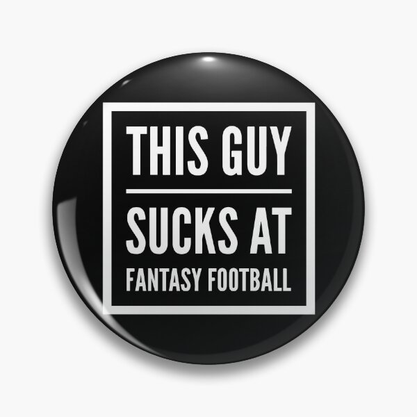 Item preview, This guy sucks at fantasy football designed and sold by IsaiahSh.