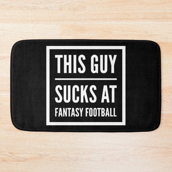Item preview, This guy sucks at fantasy football designed and sold by IsaiahSh.