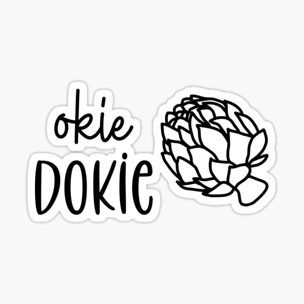 Artikel-Vorschau von Lustiger sarkastischer Okie Dokie Artichokie, designt und verkauft von FazCreations.