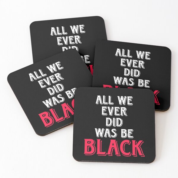 Item preview, All We Ever Did Was be Black designed and sold by Visuals of  Karthik.