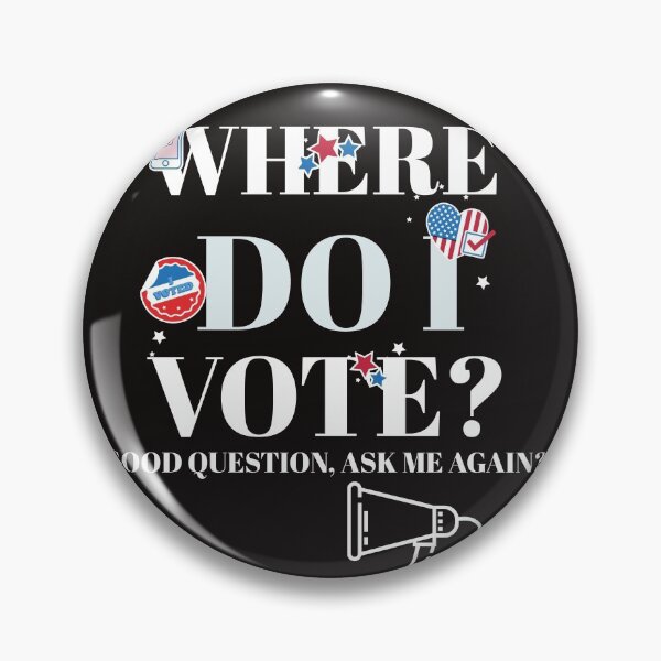 Item preview, WHERE DO I VOTE? designed and sold by Shedreamz.