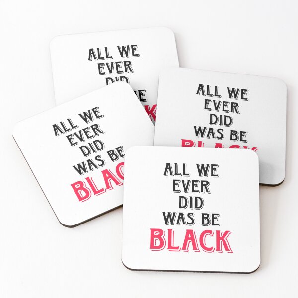 Item preview, All We Ever Did Was be Black designed and sold by Visuals of  Karthik.