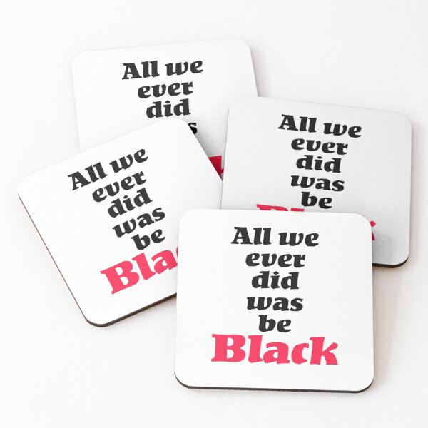 Item preview, All We Ever Did Was be Black designed and sold by Visuals of  Karthik.