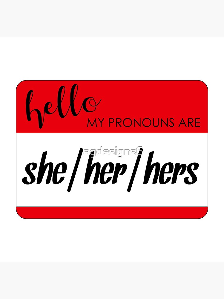 Hello My Pronouns Are She Her Hers Red Nametag Poster For Sale By Agdesigns6 Redbubble 9626