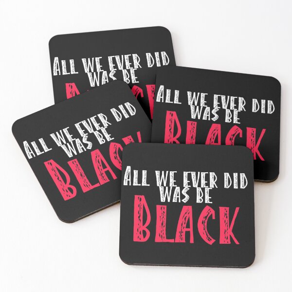 Item preview, All We Ever Did Was be Black designed and sold by Visuals of  Karthik.