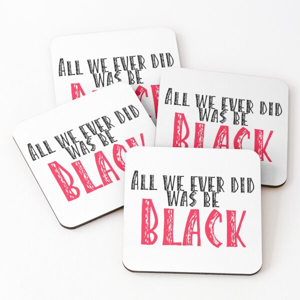 Item preview, All We Ever Did Was be Black designed and sold by Visuals of  Karthik.