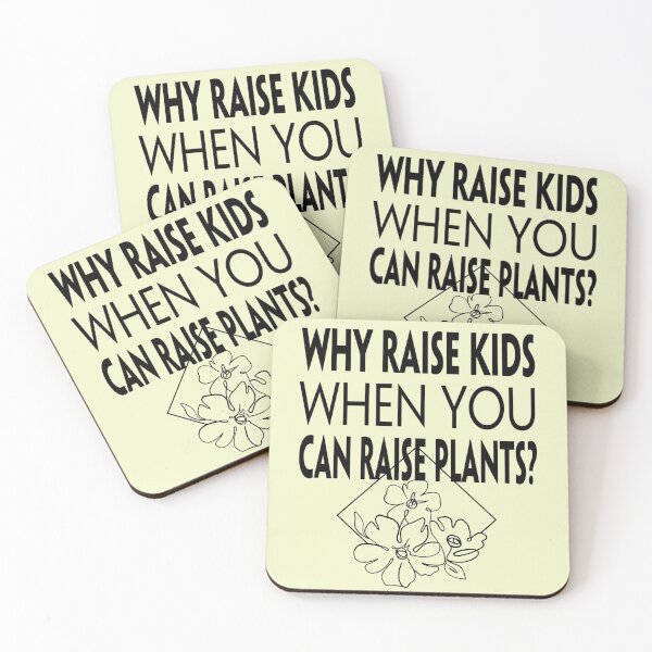 Item preview, Raise Plants Not Kids designed and sold by NewAgeAesthetic.
