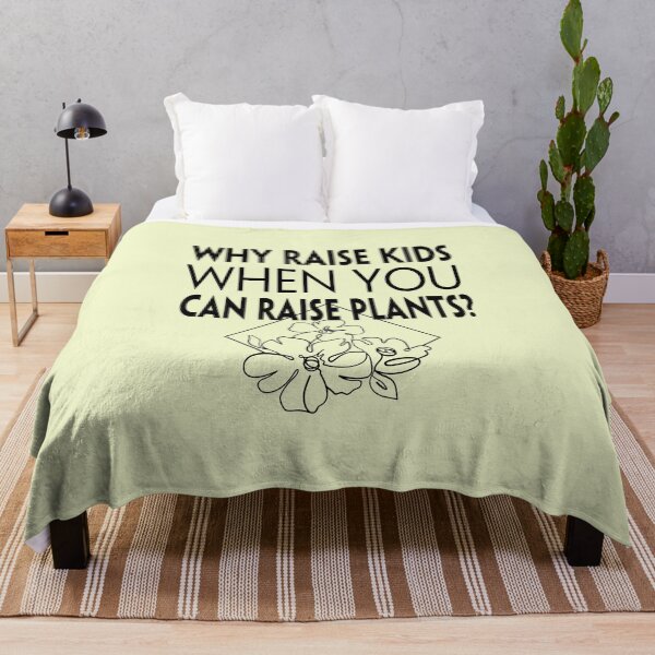 Item preview, Raise Plants Not Kids designed and sold by NewAgeAesthetic.