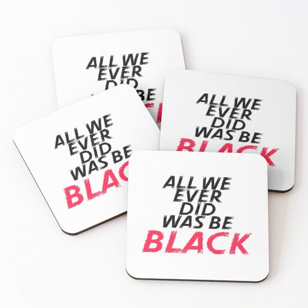 Item preview, All We Ever Did Was be Black designed and sold by Visuals of  Karthik.