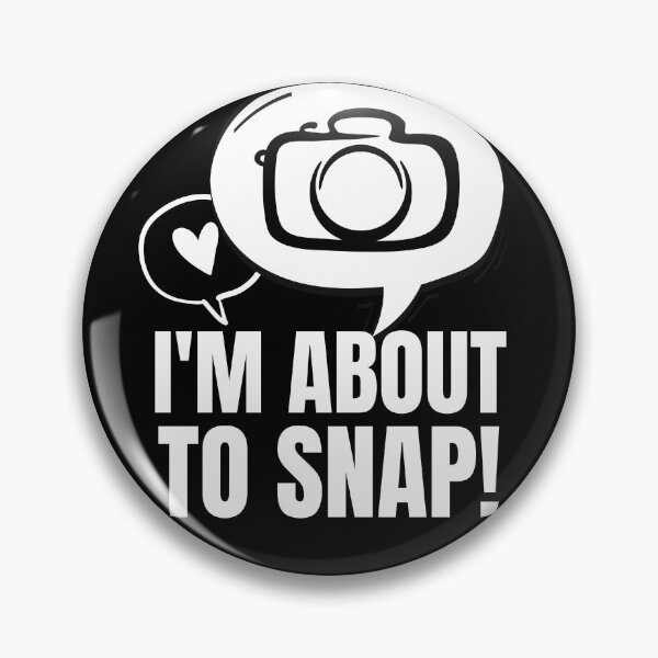 Item preview, I'm About To Snap Camera Lover designed and sold by taby2you.