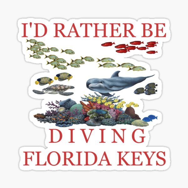 I'd Rather Be Diving The Florida Keys Sticker