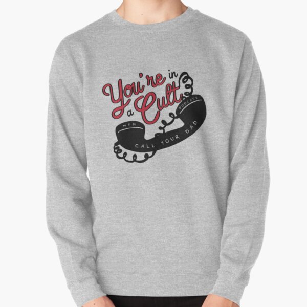 Call Your Dad Pullover Sweatshirt