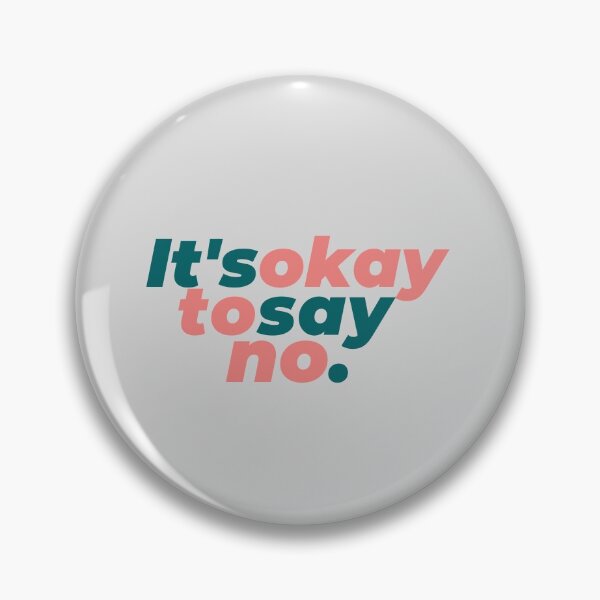 Item preview, It's okay to say no designed and sold by Amalzaki.