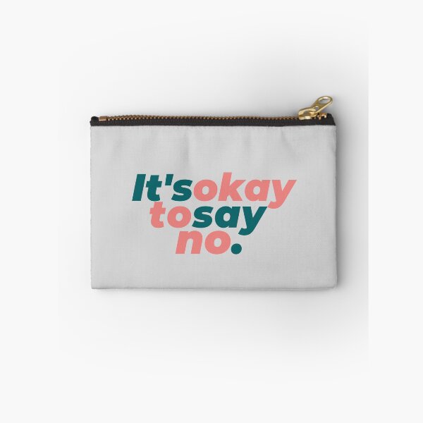 Item preview, It's okay to say no designed and sold by Amalzaki.