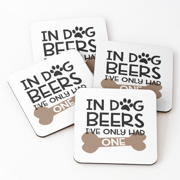 Item preview, In Dog Beers I've Only Had One funny gift for dog lovers who drink beer designed and sold by BRtisticDesigns.