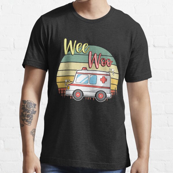 Wee Woo Funny Ambulance Paramedics First Responder Souvenirs Essential T-Shirt