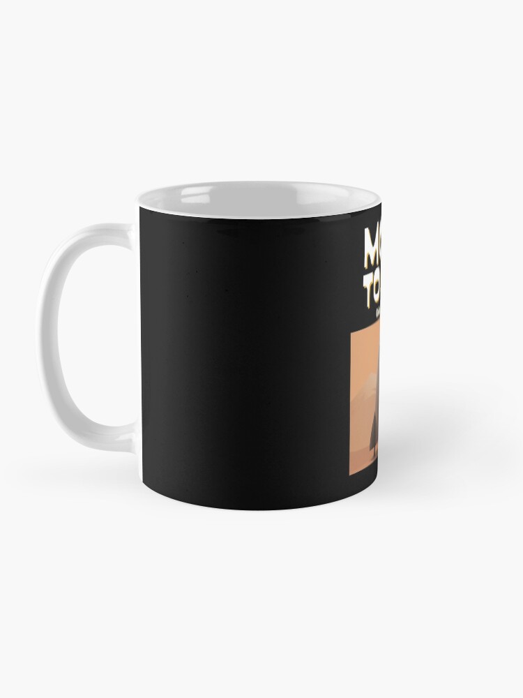 Alternate view of Moving to Mars - Code, Explore, Settle Mug