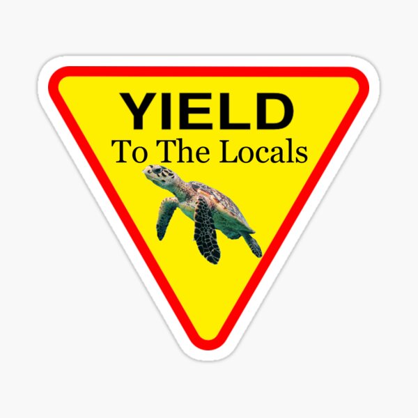 Item preview, Yield to the Locals in The Florida Keys Sea Turtle designed and sold by KeysTreasures.