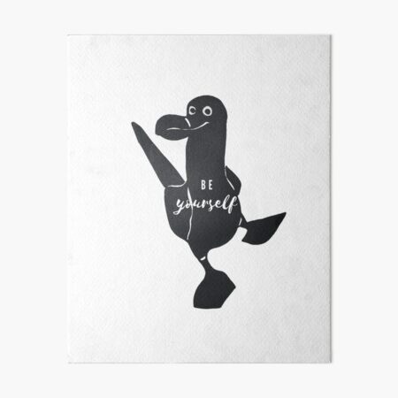 Be Yourself Screen-printed Blue-Footed Booby Bird by Christie Olstad Art Board Print