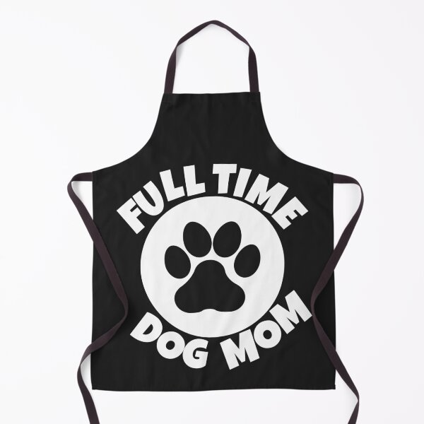 Item preview, Full time dog mom designed and sold by MohitJain1109.