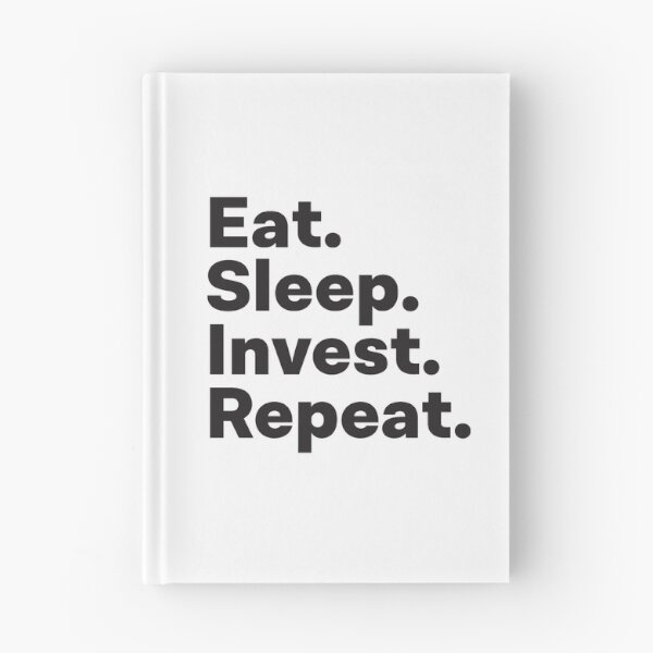 Item preview, Eat Sleep Invest Repeat designed and sold by teesaurus.