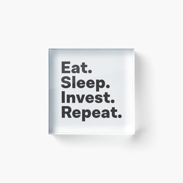 Item preview, Eat Sleep Invest Repeat designed and sold by teesaurus.