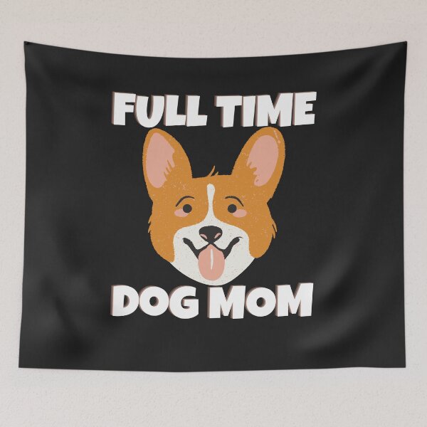 Item preview, Full Time Dog Mom designed and sold by MohitJain1109.