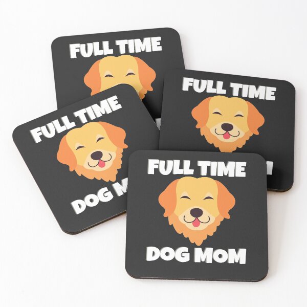 Item preview, Full Time Dog Mom designed and sold by MohitJain1109.