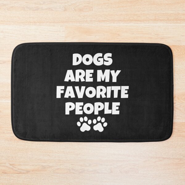 Item preview, Dog are my favorite people designed and sold by MohitJain1109.
