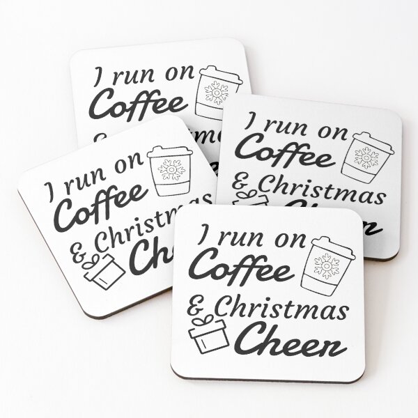Item preview, I Run on Coffee and Christmas Cheer designed and sold by TYTN.